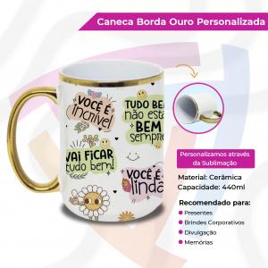 Caneca com Borda Ouro Personalizada Cerâmica   Resinado  Capacidade: 440ml